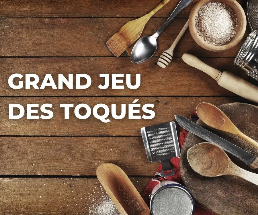Le grand jeu des Toqués